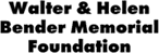 Walter & Helen Bender Memorial Foundation